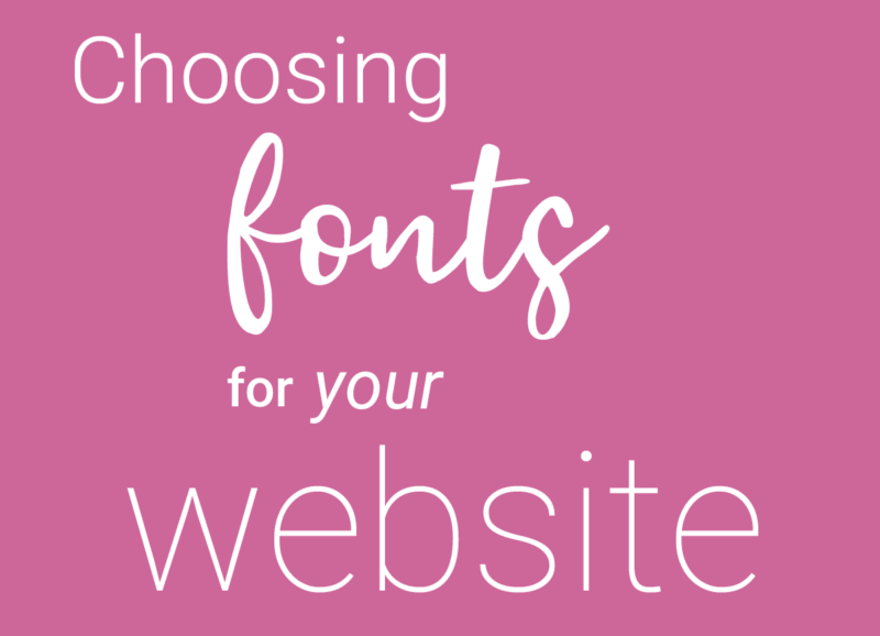 Different fonts saying "choosing fonts for your website" on a pink background